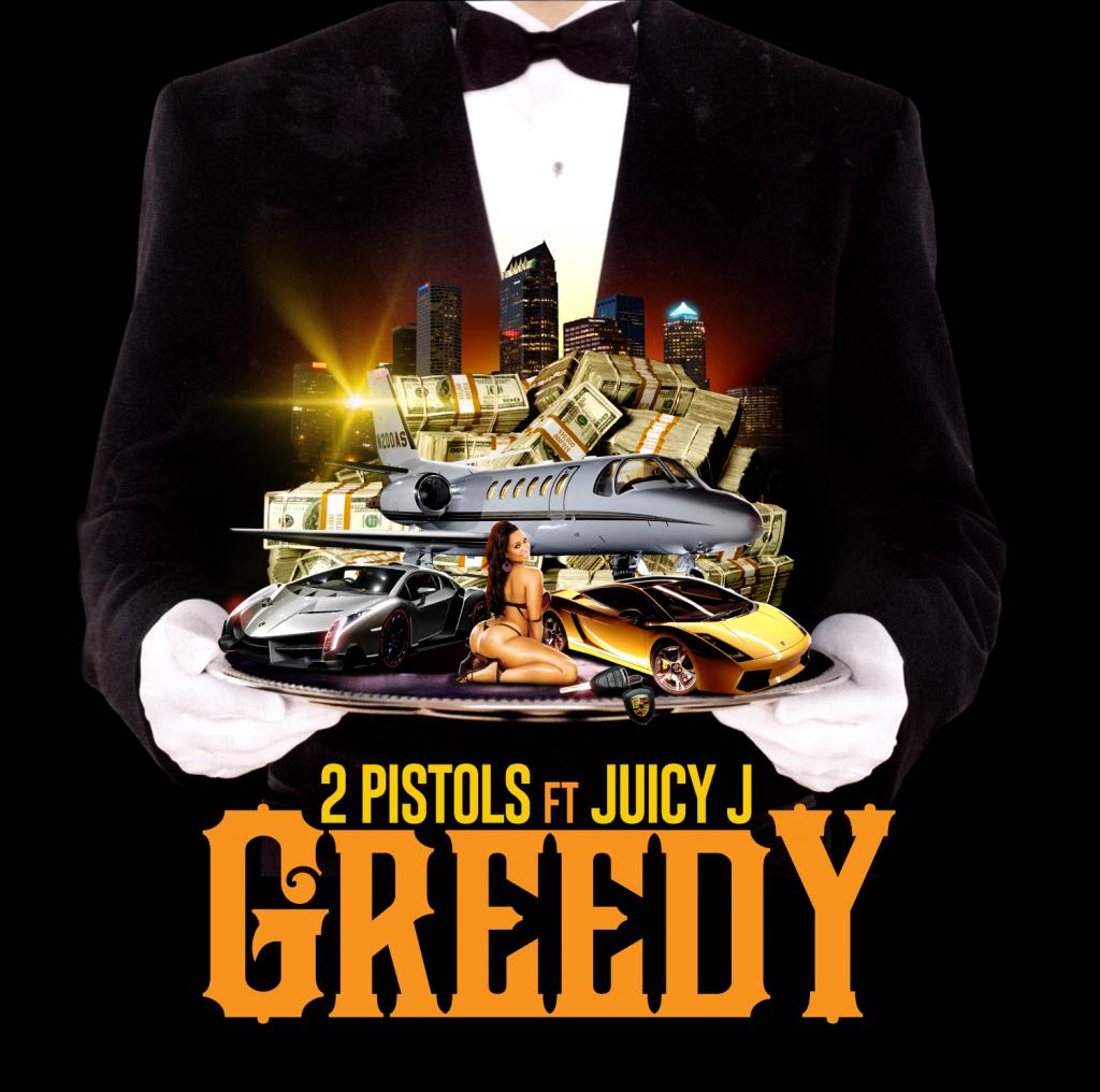 New Music Alert: 2 Pistols “Greedy” Featuring Juicy J